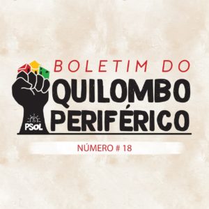 boletim do quilombo periférico número 18